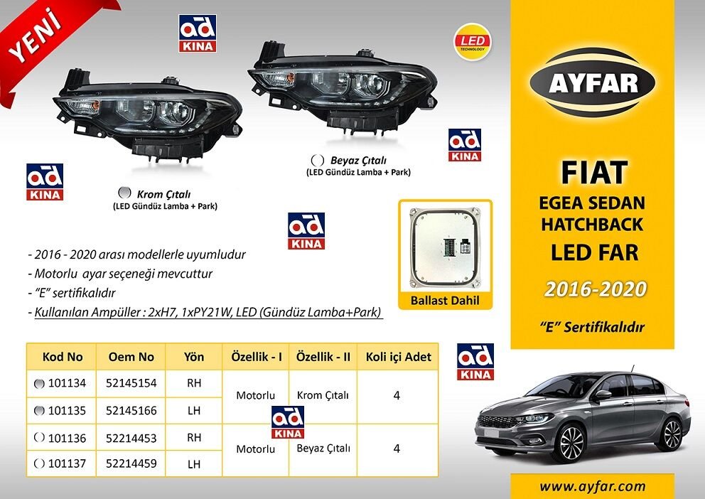 101135 ZENON BALASTLI FAR SOL EGEA (16 20 ) *KROM ÇITALI LED DRL+PARK+MOTORLU
